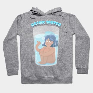 Drink Water Hoodie